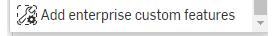add enterprise custom features
