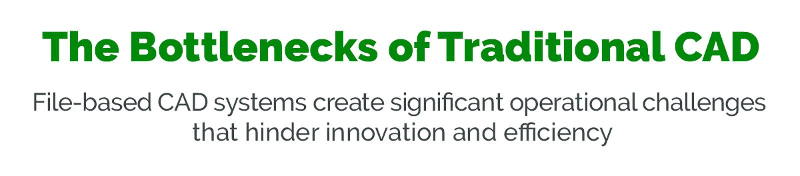 title card for Bottlenecks of Traditional CAD infographic