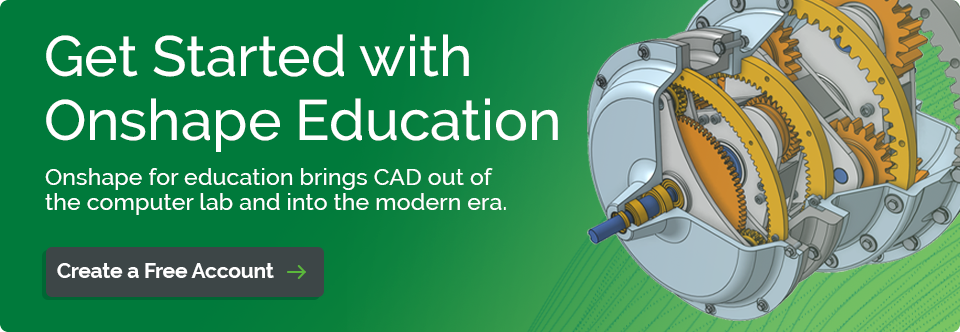 Learn more about Onshape for Education