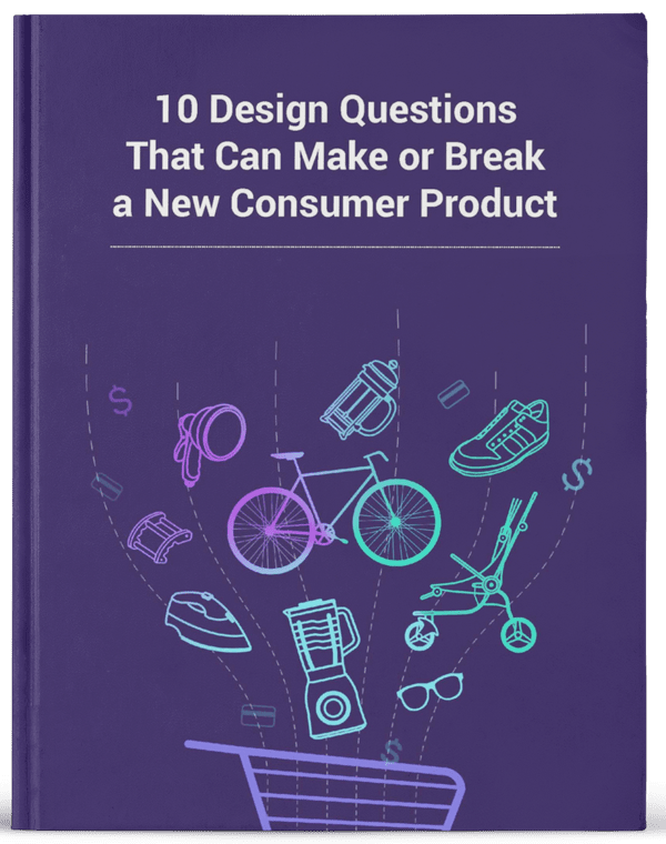 10 Design Questions That Can Make or Break a New Consumer Product