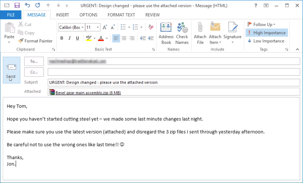 Screenshot of an engineer's email telling the manufacturer that they have some last-minute changes to a product design. The more versions of your design that you send to an external partner, the higher the chances are of creating confusion over which version of the design is the latest version.